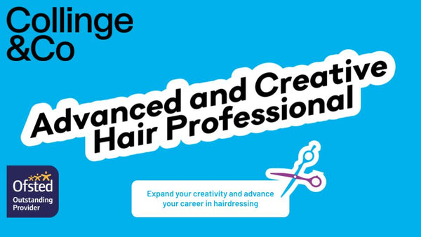 Advanced Creative Hair Professional Apprenticeship Prospectus